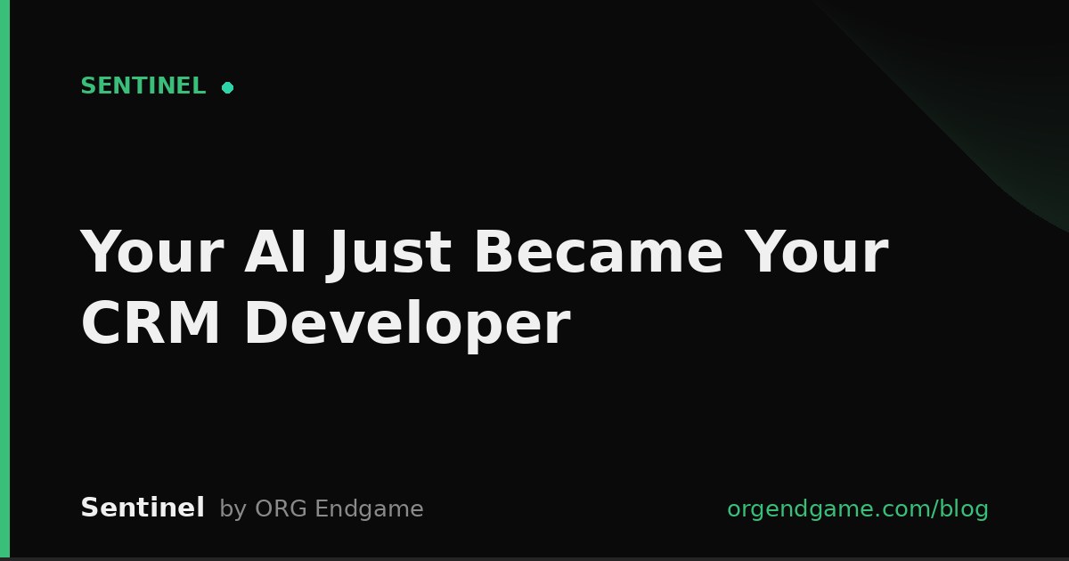Sentinel cover graphic: Your AI Just Became Your CRM Developer