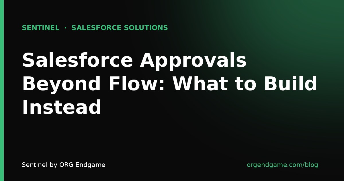 Sentinel cover graphic: Salesforce Approvals Beyond Flow — What to Build Instead