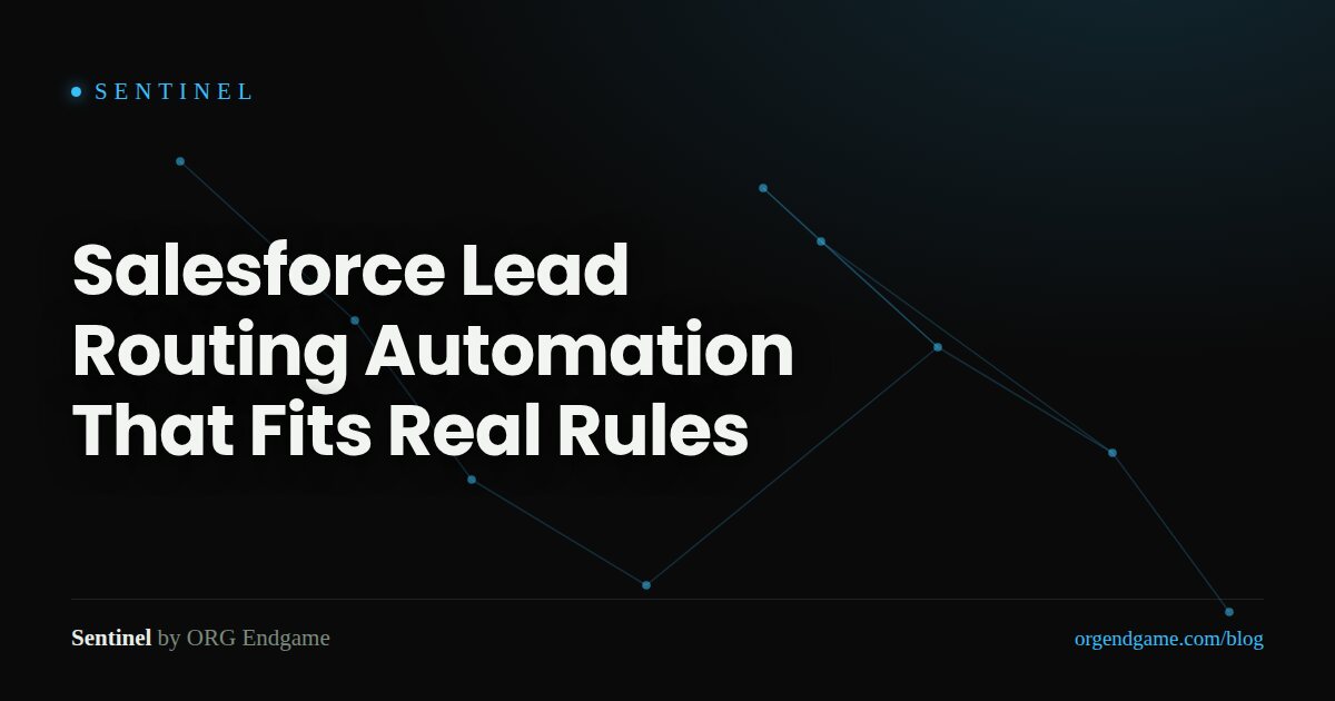 Sentinel cover graphic: Salesforce Lead Routing Automation That Fits Real Rules