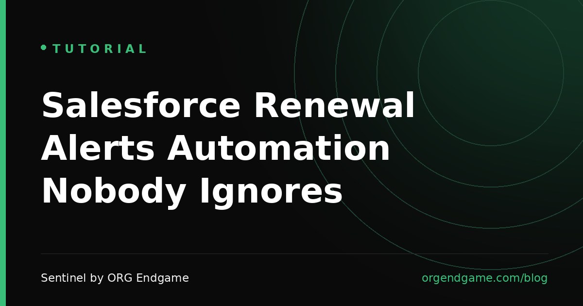 Sentinel cover graphic: Salesforce Renewal Alerts Automation Nobody Ignores