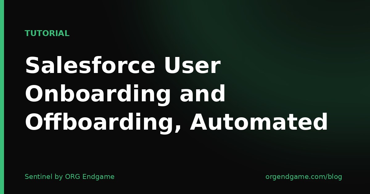 Sentinel cover graphic: Salesforce User Onboarding and Offboarding, Automated