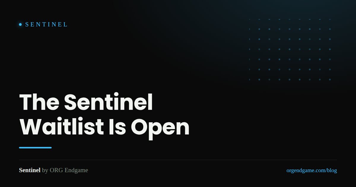 Sentinel waitlist announcement — waitlist open August 7, Sentinel launches August 10
