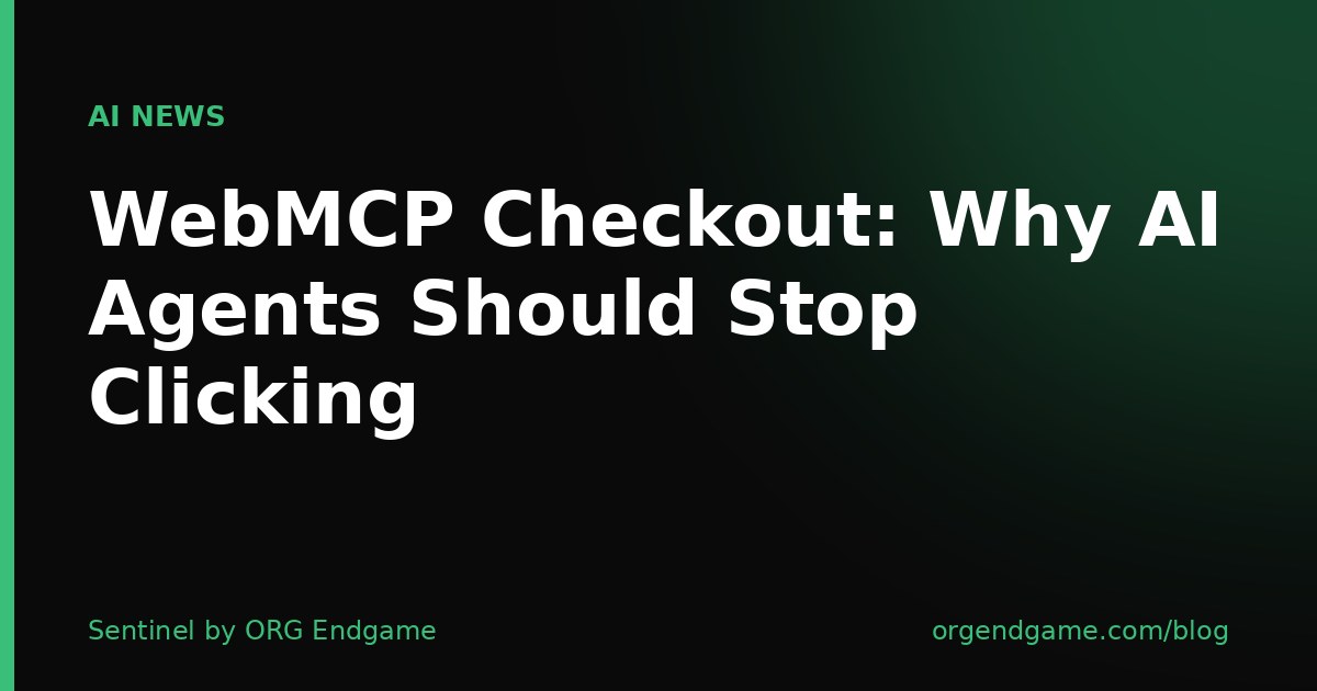 Dark cover graphic with green accent bar reading WebMCP Checkout: Why AI Agents Should Stop Clicking